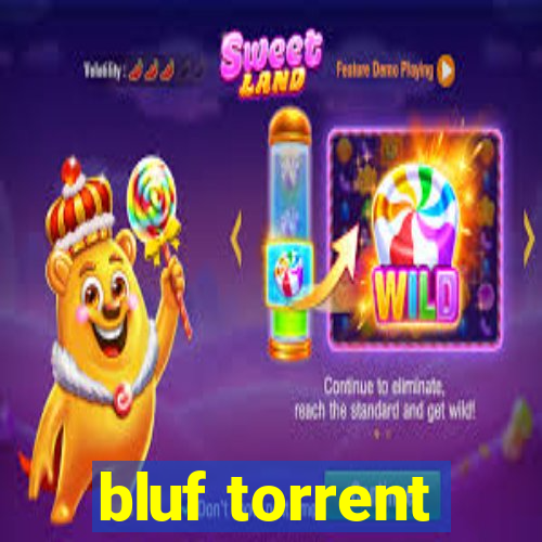 bluf torrent